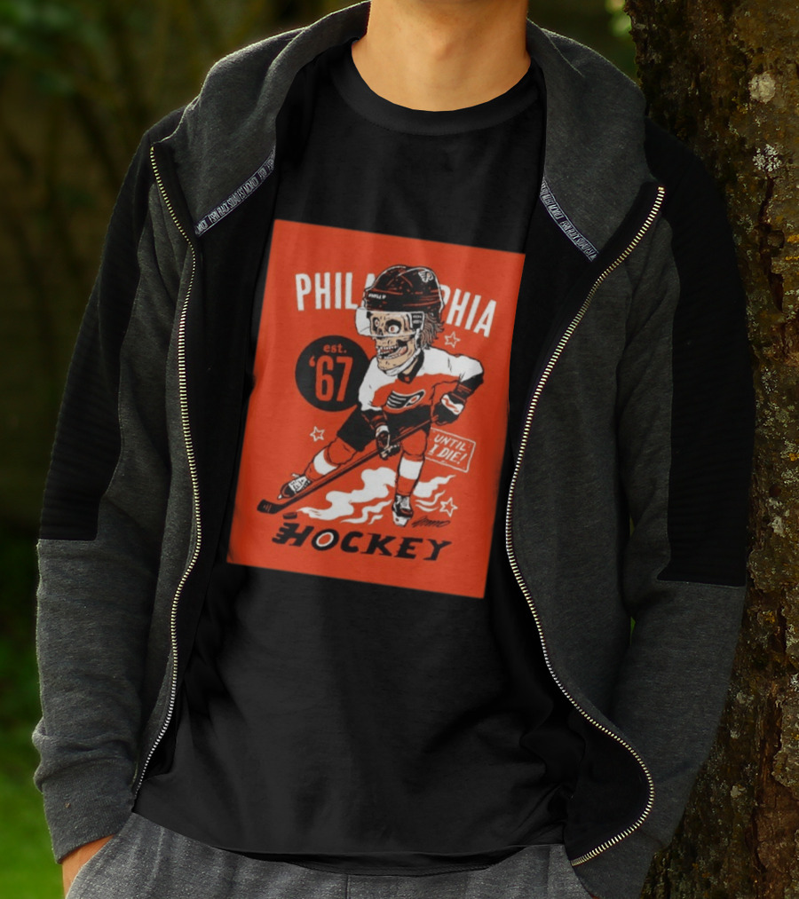 Philadelphia Flyers Hockey Est. 1967 Skeleton Until I Die T-Shirt