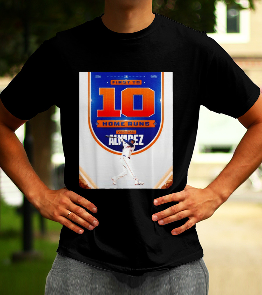 Yordan Alvarez First To 10 Home Runs Houston Astros MLB T-Shirt