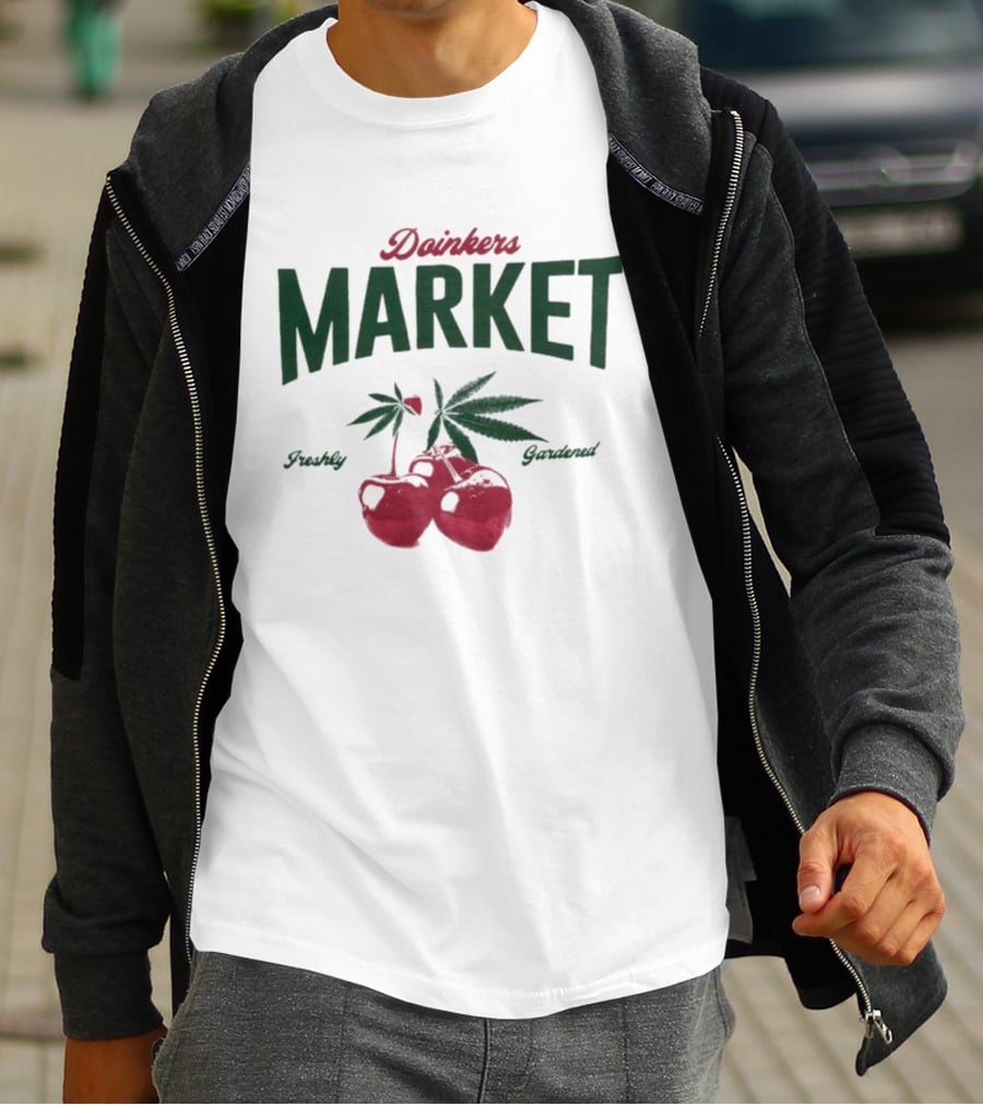 Doinkers Market Freshly Gardened Tomatoes And Cannabis Leaves T-Shirt
