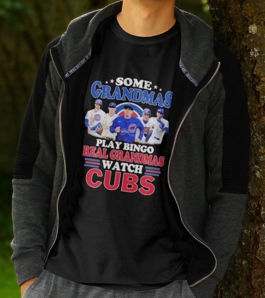 Some Grandmas Play Bingo Real Grandmas Cubs Signatures T-Shirt