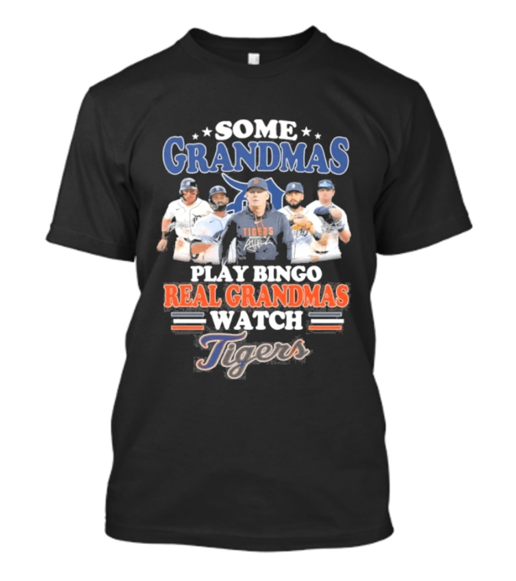 Some Grandmas Play Bingo Real Grandmas Detroit Tigers T-Shirt