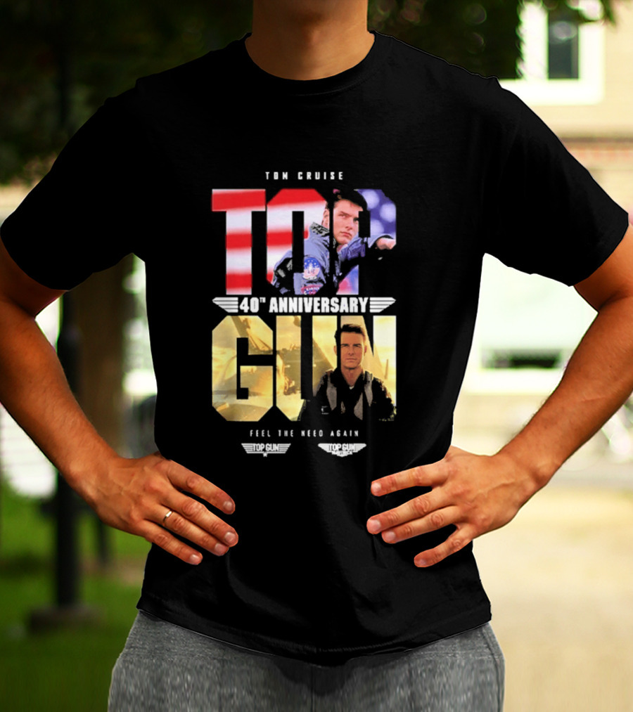 Top Gun Maverick Tom Cruise 40th Anniversary Feel The Need Again T-Shirt