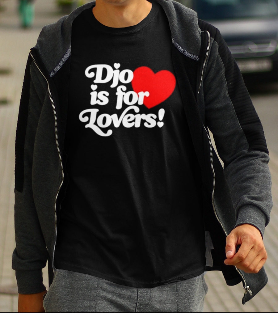 Djo Is For Lovers Heart T-Shirt