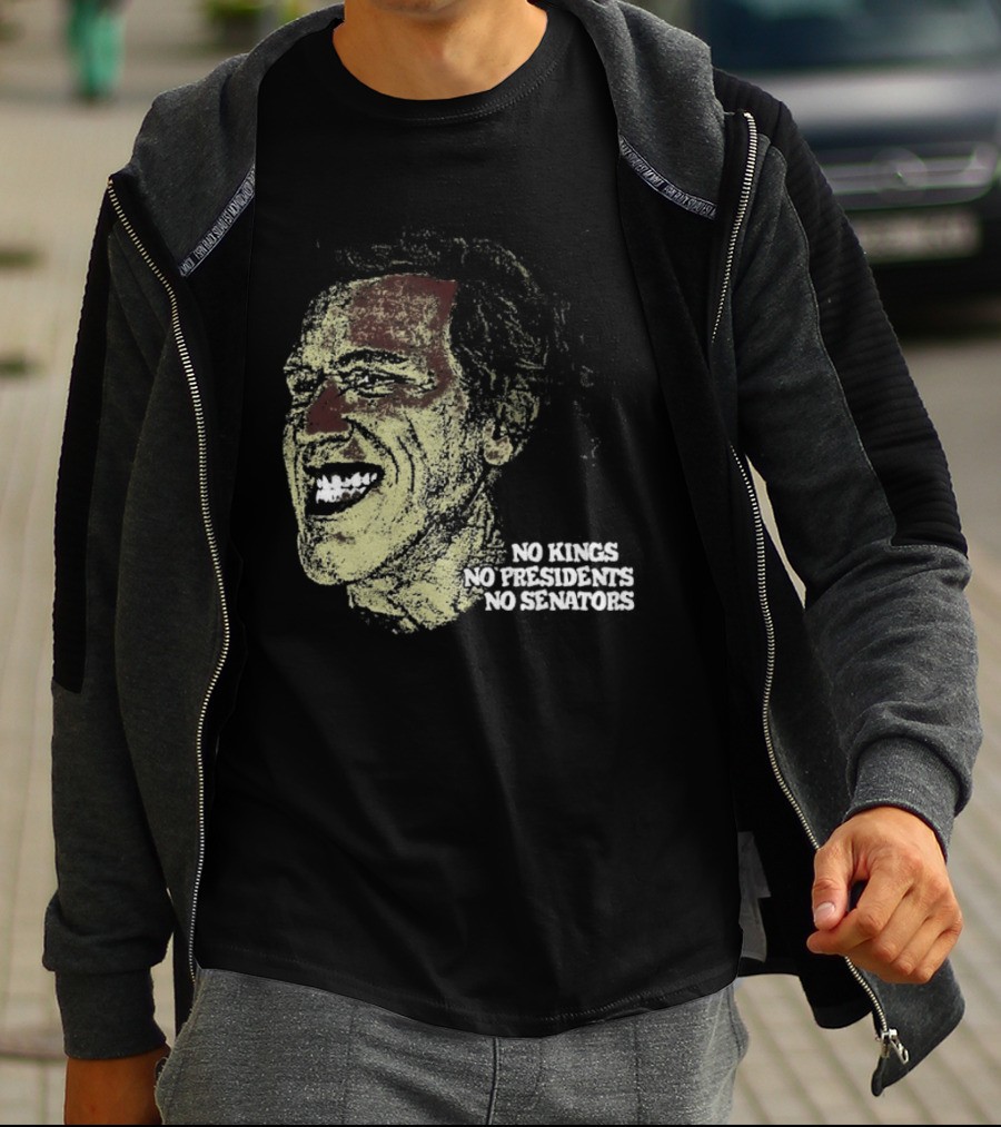 No Kings No Presidents No Senators Political Satire Influence T-Shirt