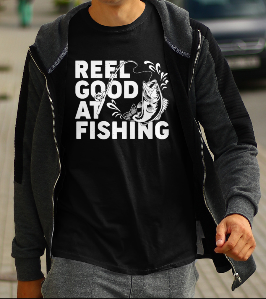 Reel Good At Fishing T-Shirt