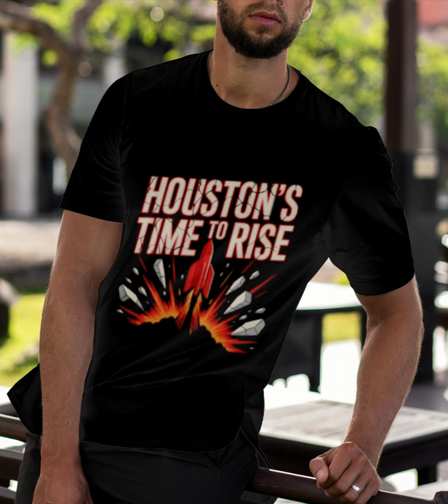 Houston's Time To Rise 2026 NBA Houston Rockets Basketball Team Explosion T-Shirt