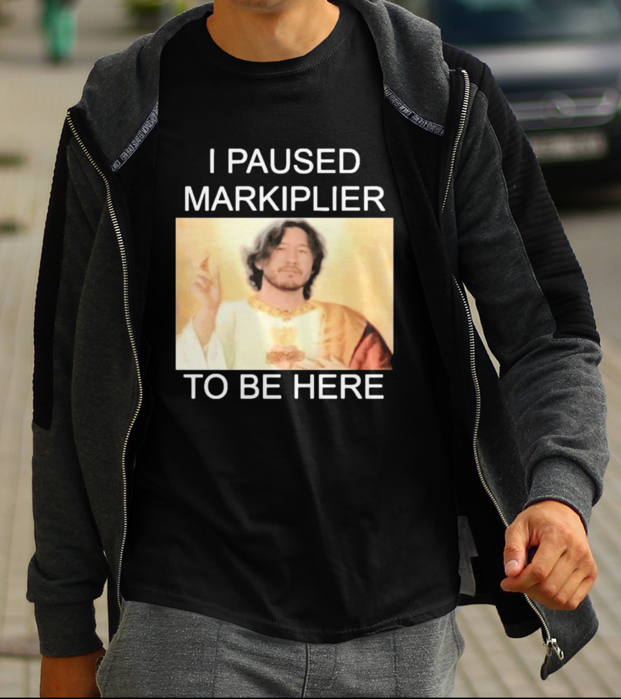 I Paused Markiplier To Be Here Iconic Gamer Fan Meme T-Shirt
