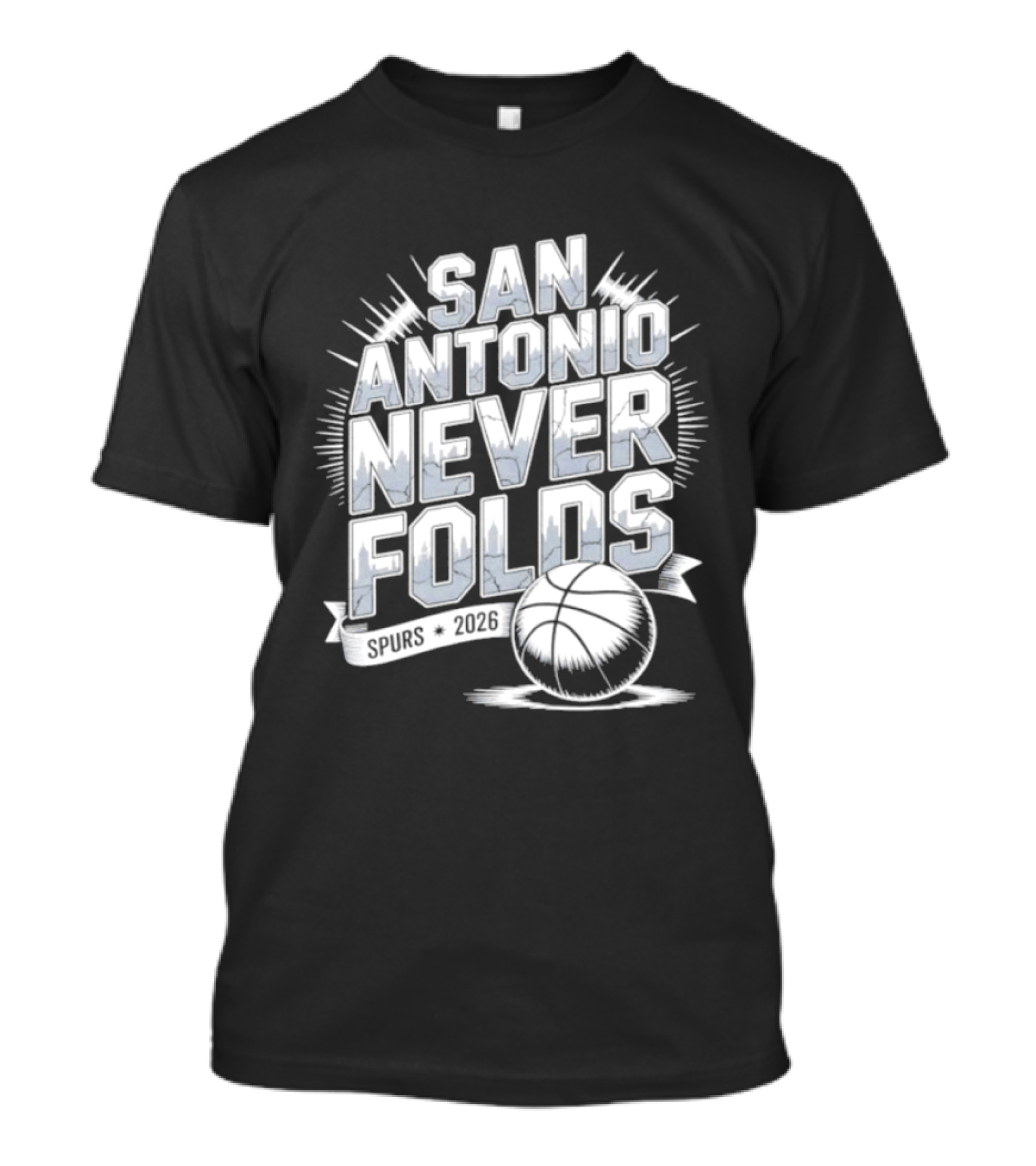 San Antonio Never Folds 2026 NBA San Antonio Spurs Basketball T-Shirt