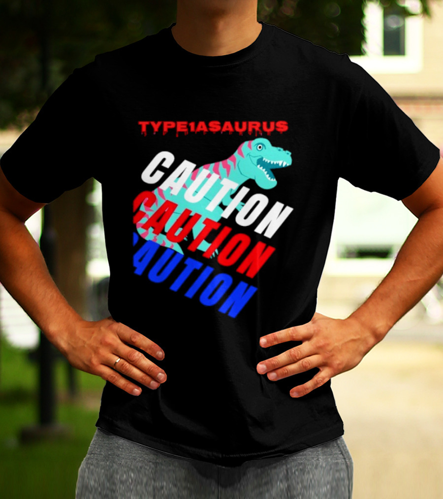 CAUTION Type1asaurus Dinosaur Warning T-Shirt