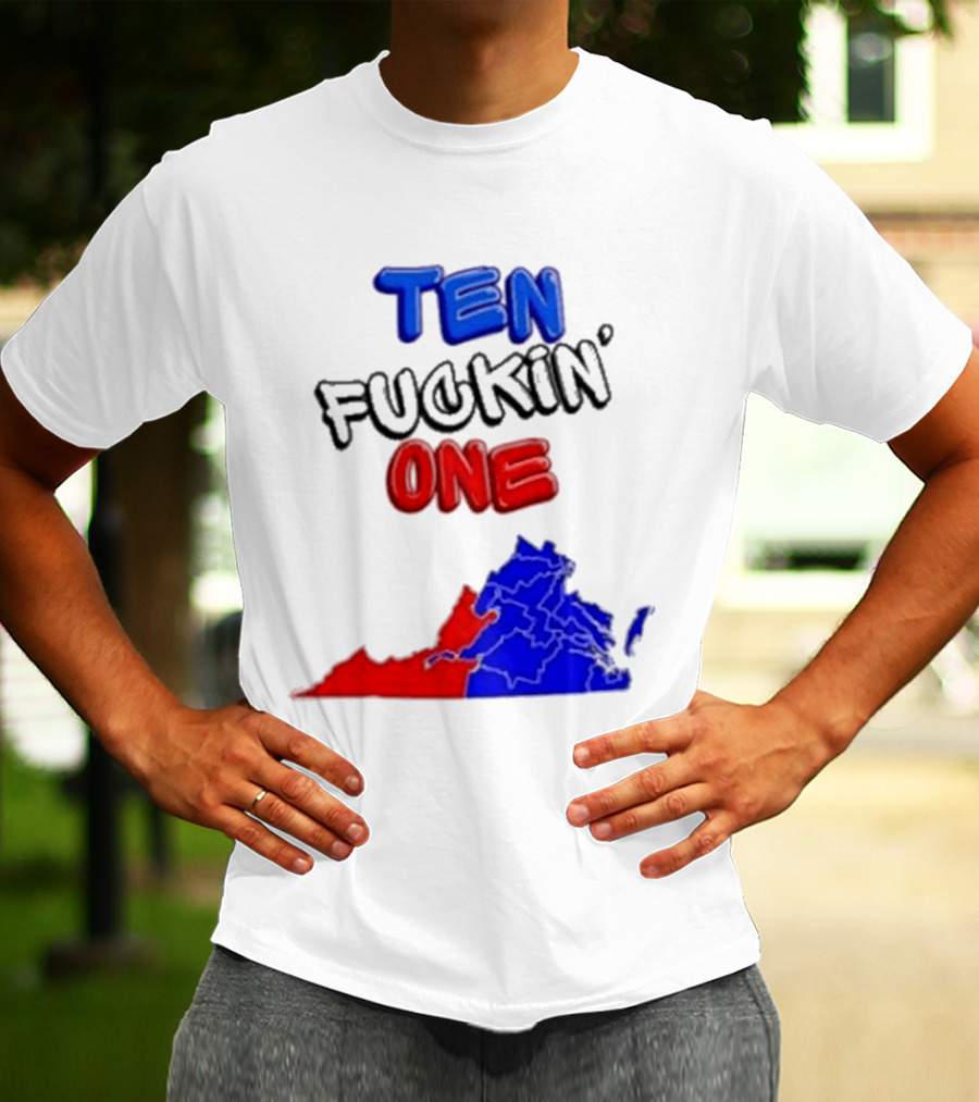 TEN FUCKIN ONE Virginia State Map Red Blue T-Shirt