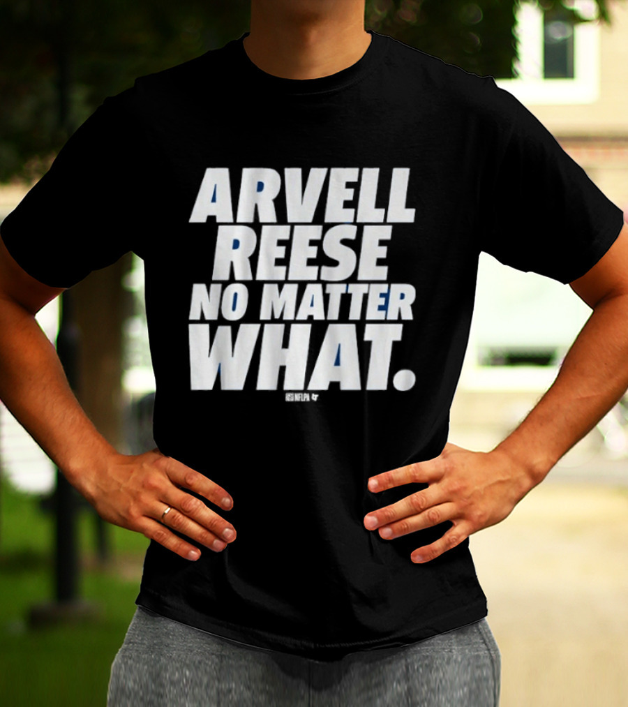 Arvell Reese No Matter What Resilient Expression T-Shirt
