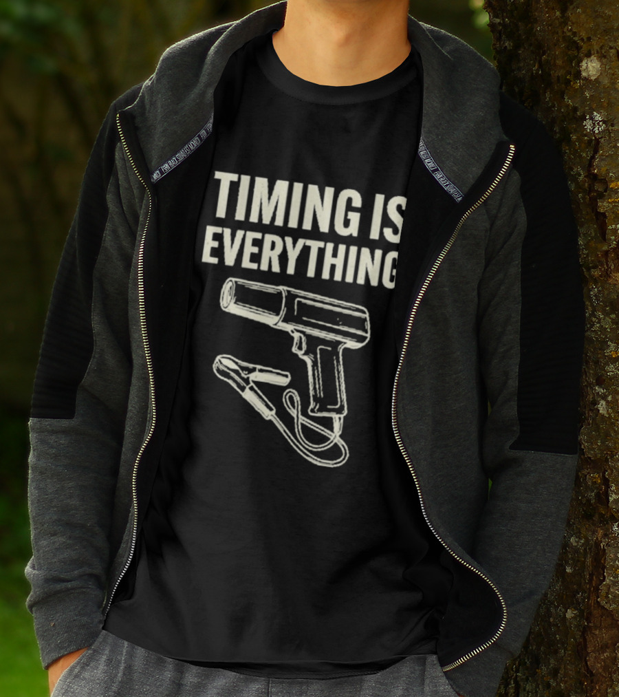 Timing Is Everything Mechanic Garage Humor Timing Light T-Shirt