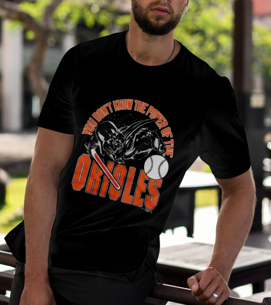 Star Wars X MLB 2026 You Don't Know The Power Of The Baltimore Orioles Dark Side Darth Vader T-Shirt
