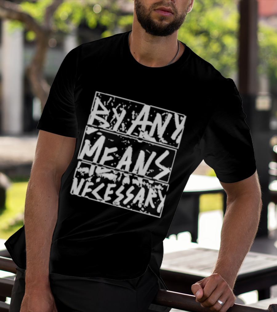 DM30 By Any Means Necessary Text Bold Brush T-Shirt
