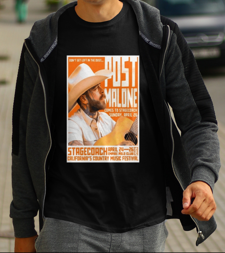 Stagecoach Festival Post Malone Comes To Stagecoach April 24 26 2026 Empire Polo Club California's Country Music Festival T-Shirt