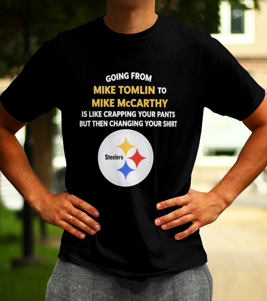 Going From Mike Tomlin To Mike McCarthy Is Like Crapping Your Pants But Then Changing Your Steelers T-Shirt