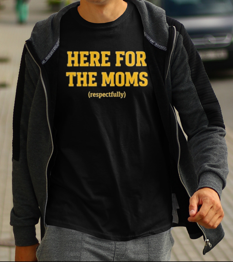 Pittsburgh Soy Saucesports Here For The Moms Respectfully T-Shirt