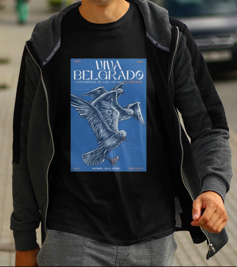 Viva Belgrado Cancionero De Los Cielos En México Abril 2026 Monterrey T-Shirt