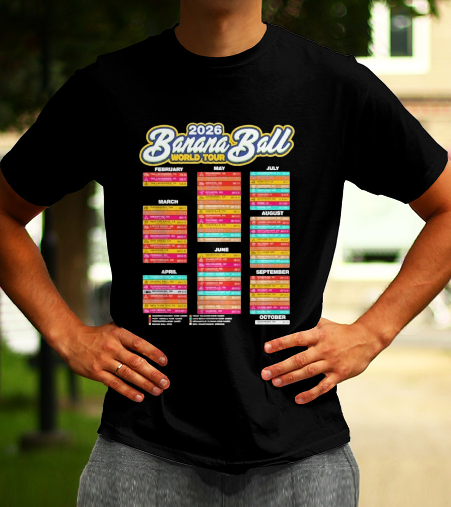 2026 Banana Ball World Tour Schedule With Cities And Dates T-Shirt