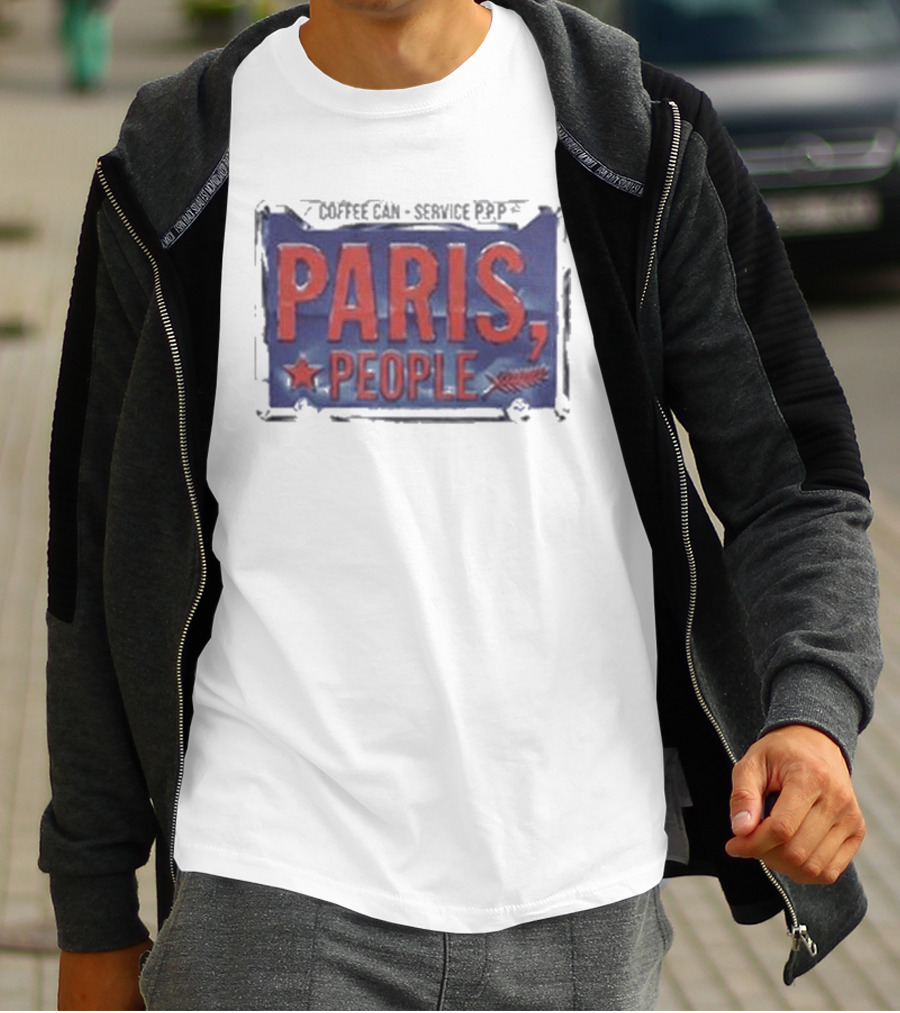 Paris People Coffee Can Service P&p T-Shirt