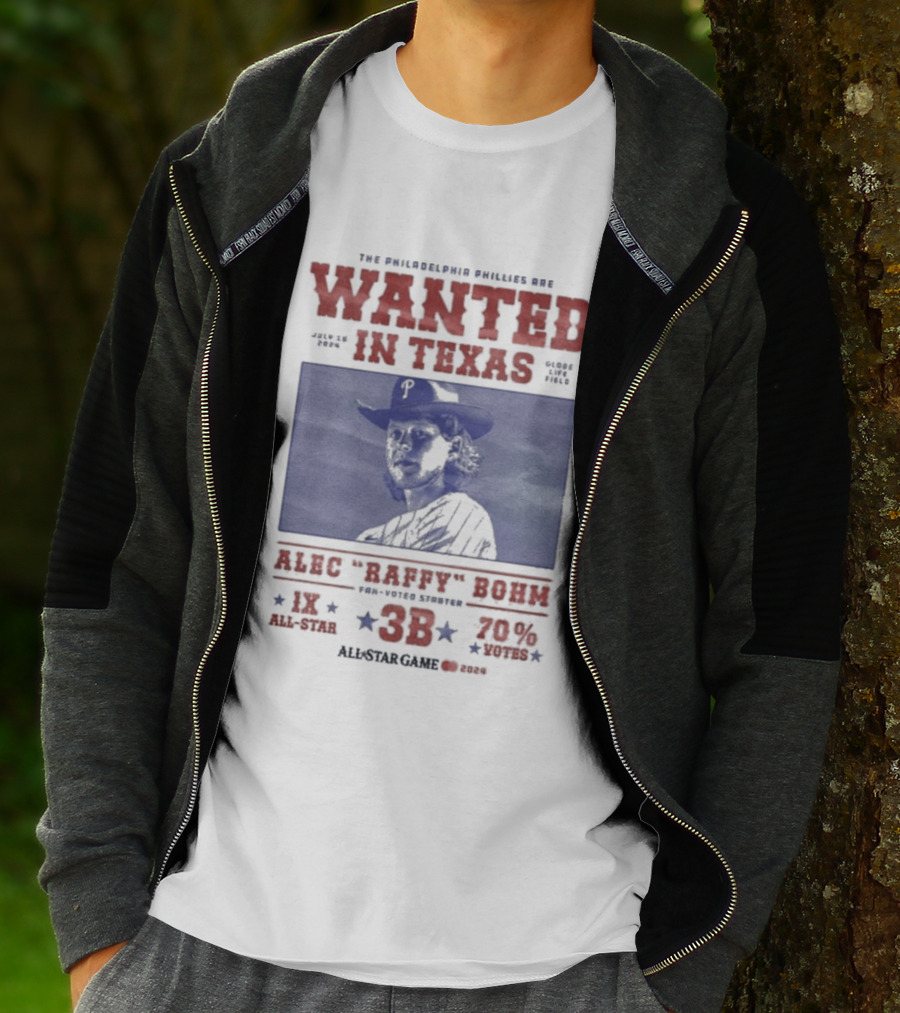 Phillies Wanted In Texas Alec Raffy Bohm 3B MLB Baseball Player Star Fan Favorite T-Shirt
