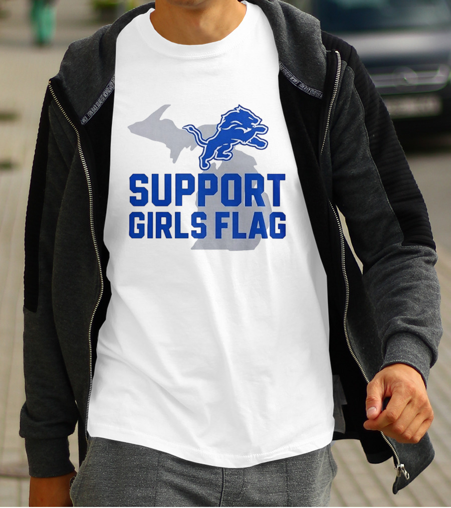 Detroit Lions Support Girls Flag Football Michigan Lions T-Shirt