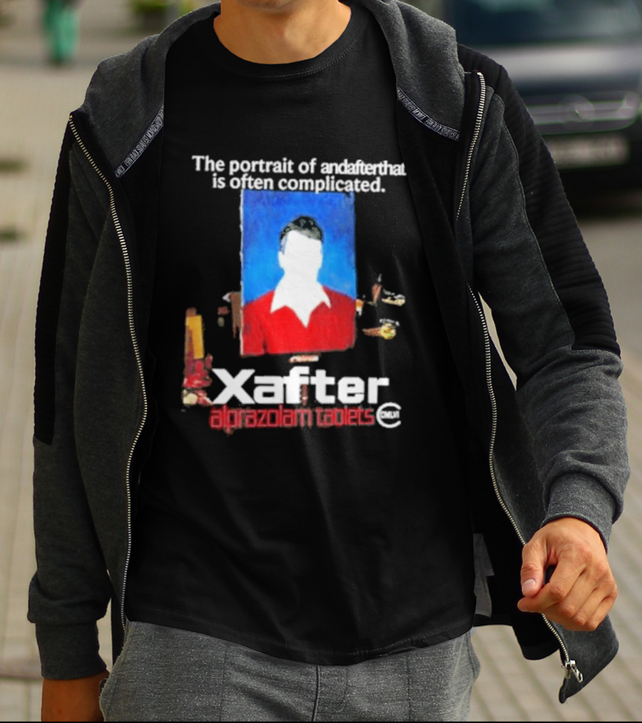 The Portrait Of Andafterthat Is Often Complicated Xafter Alprazolam Tablets T-Shirt