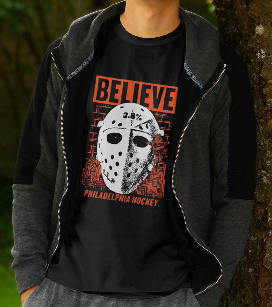 Believe 3.8 Percent Mask Philadelphia Hockey NHL Flyers 2026 T-Shirt