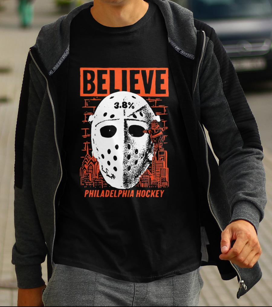 Believe 3.8 Percent Mask Philadelphia Hockey NHL Flyers 2026 T-Shirt