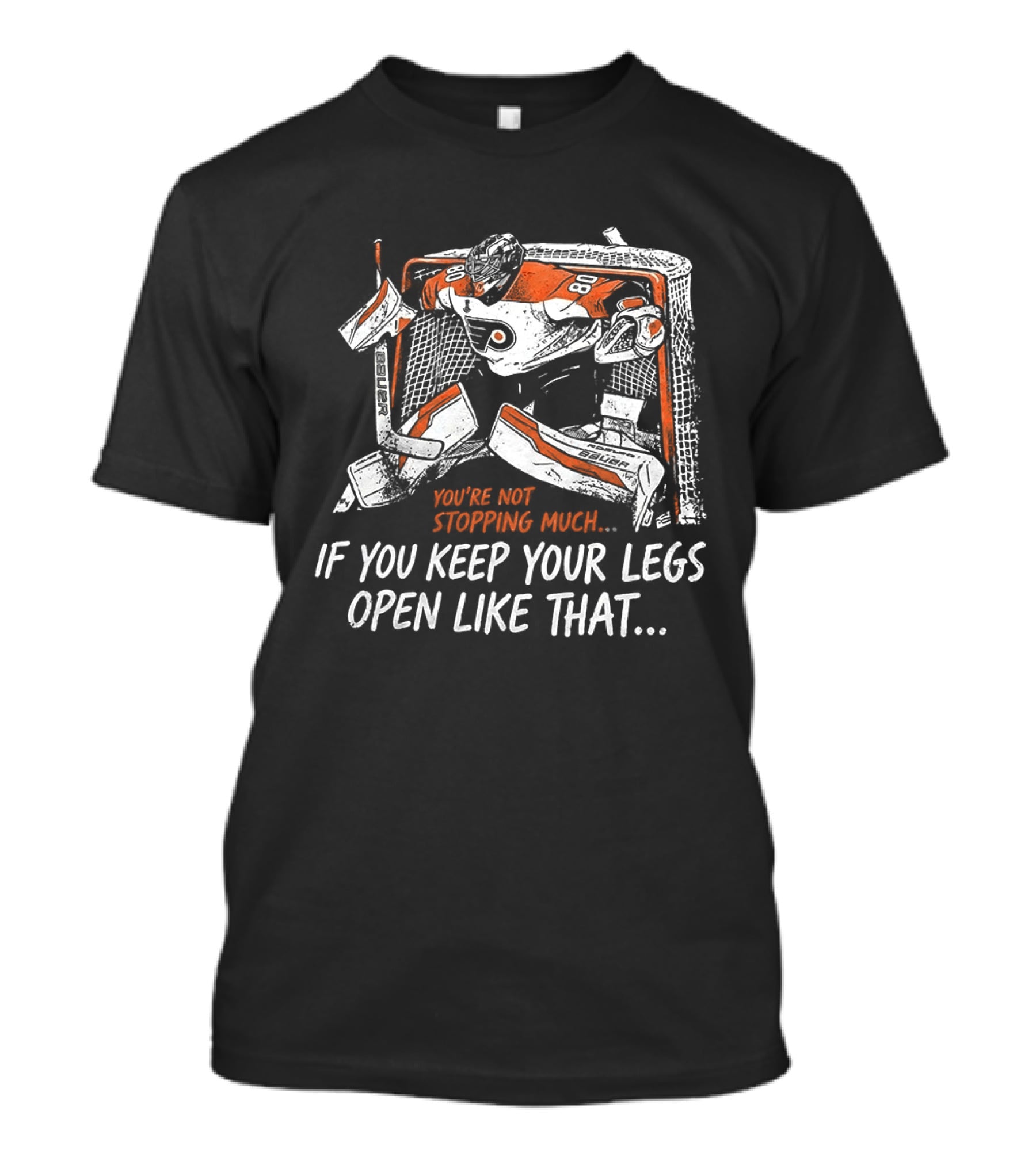 Dan Vladar Philadelphia Flyers NHL Keep Your Legs Open Like That T-Shirt