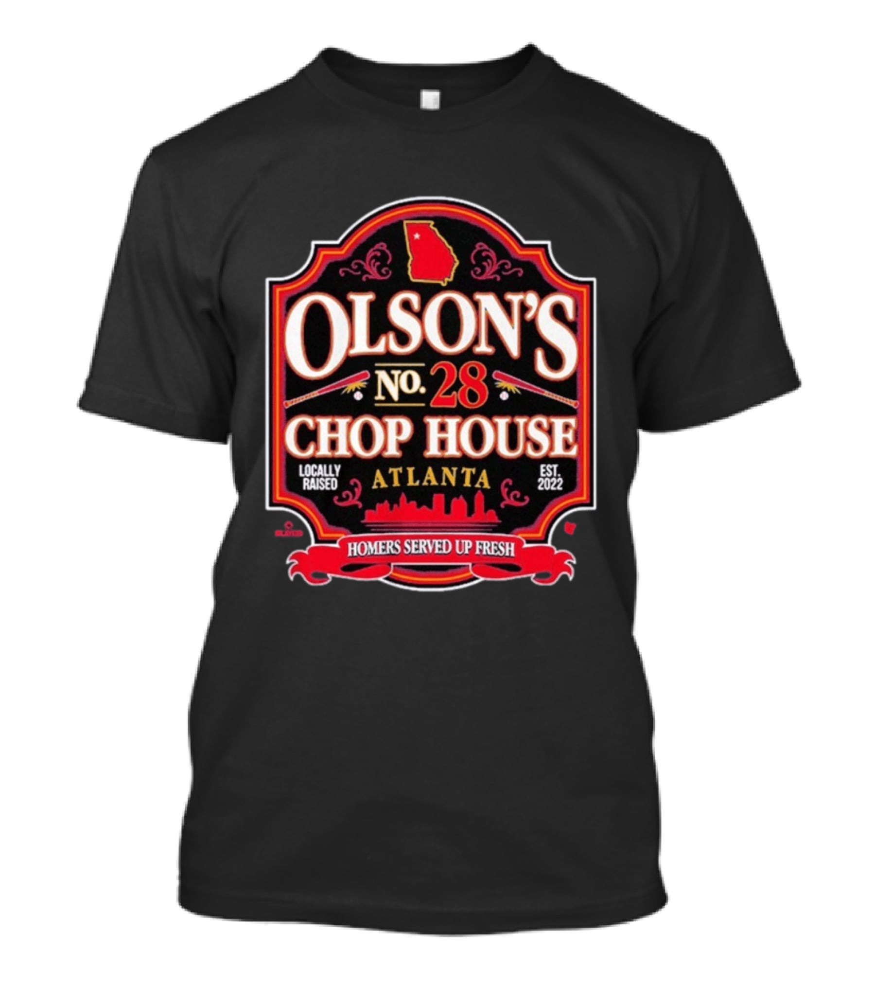 Olson's No 28 Chop House Atlanta Homers Served Up Fresh Locally Raised Est 2022 T-Shirt