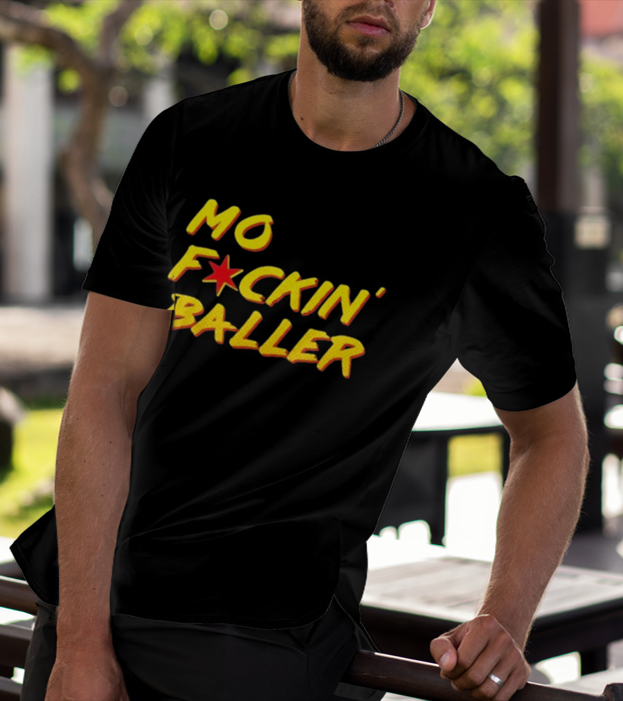 Mo F Ckin' Baller Star Red Yellow T-Shirt