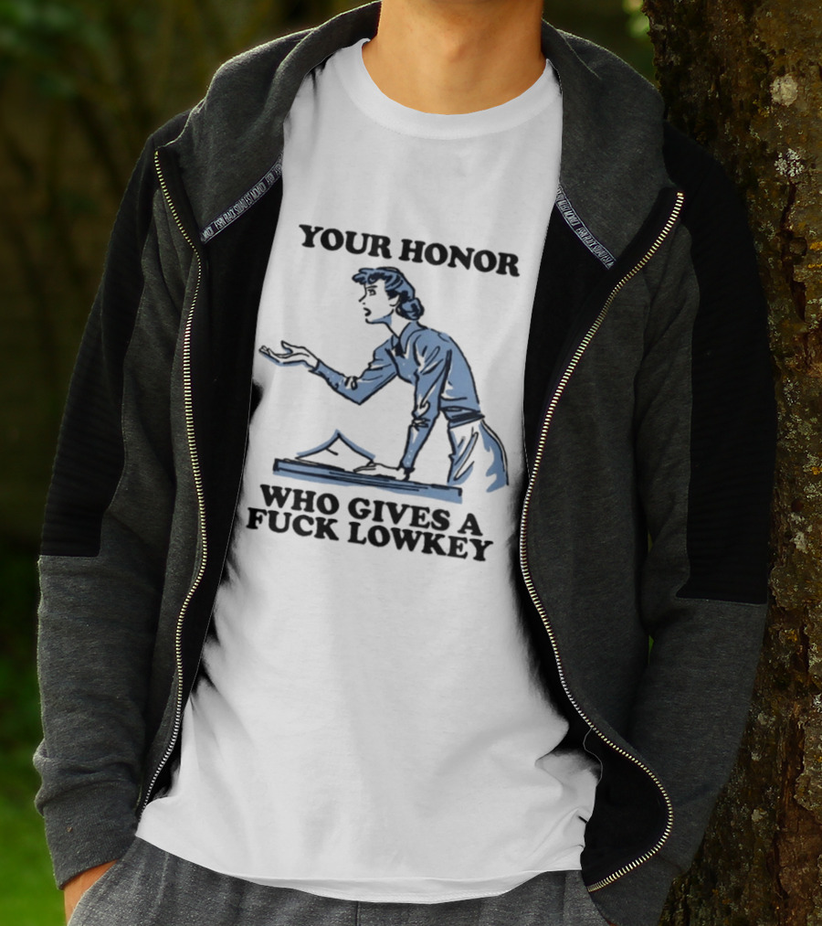 Your Honor Who Gives A Fuck Lowkey Retro Courtroom Sketch T-Shirt