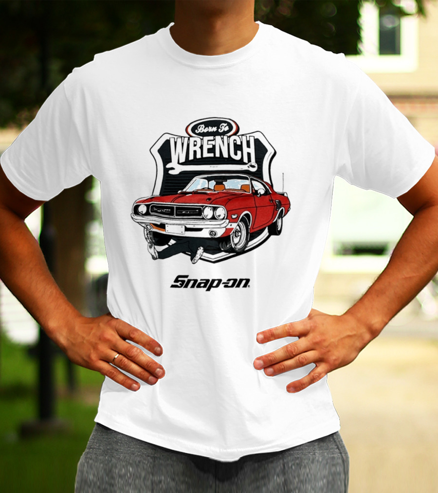 Born To Wrench Snap On Classic Muscle Car Maintenance T-Shirt