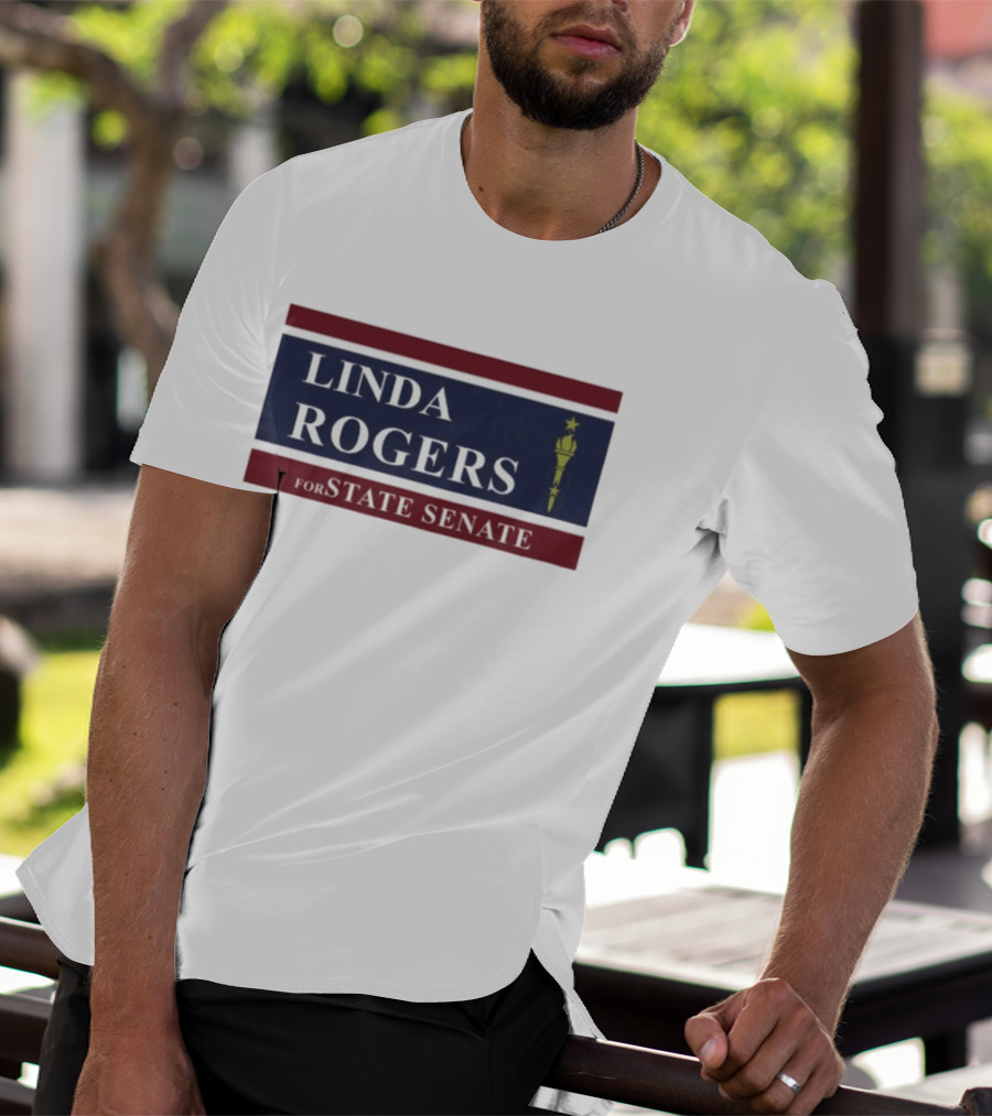 Linda Rogers For State Senate Torch T-Shirt