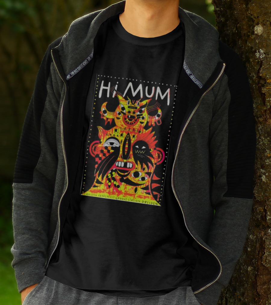 Hi Mum GrooveStation Dresden May 1 2026 Vibrant Abstract Faces T-Shirt