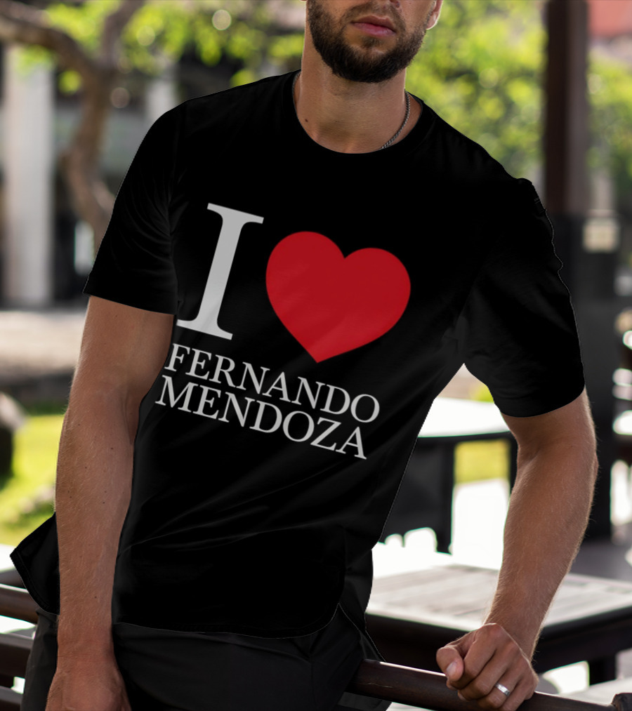 I Love Fernando Mendoza Raiders Football Fan Gear T-Shirt