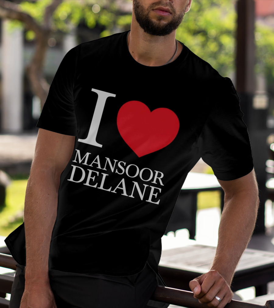 I Love Mansoor Delane Kansas City Chiefs Fan T-Shirt