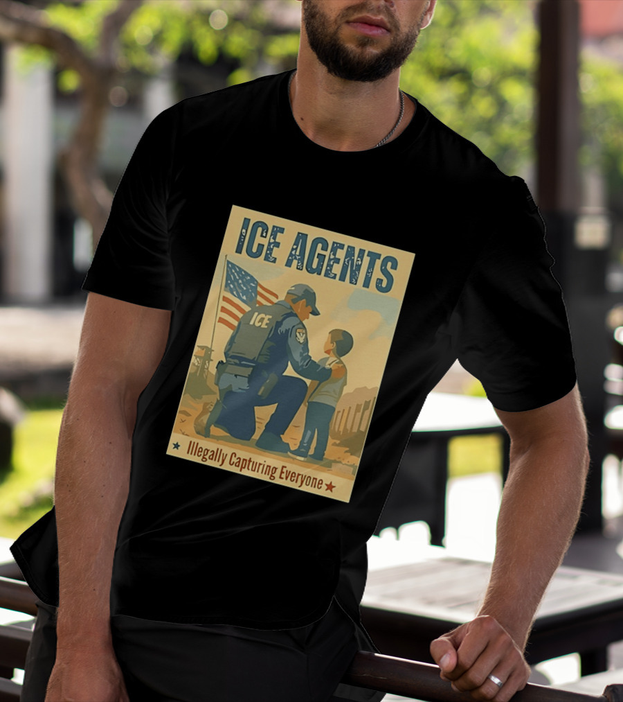 ICE Agents Illegally Capturing Everyone American Flag T-Shirt