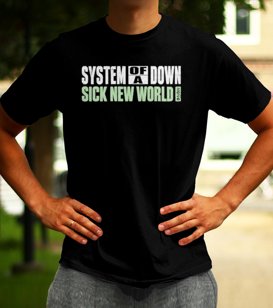 System Of A Down Sick New World 2026 T-Shirt