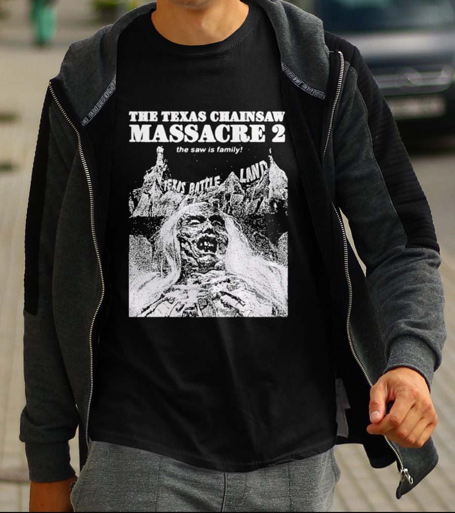 The Texas Chainsaw Massacre 2 The Saw Is Family Scare Bothe Land T-Shirt