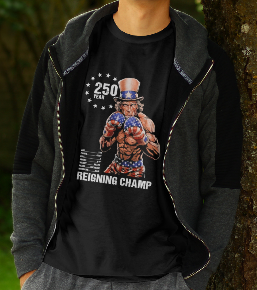 250 Year Reigning Champ 2026 Uncle Sam Boxing T-Shirt