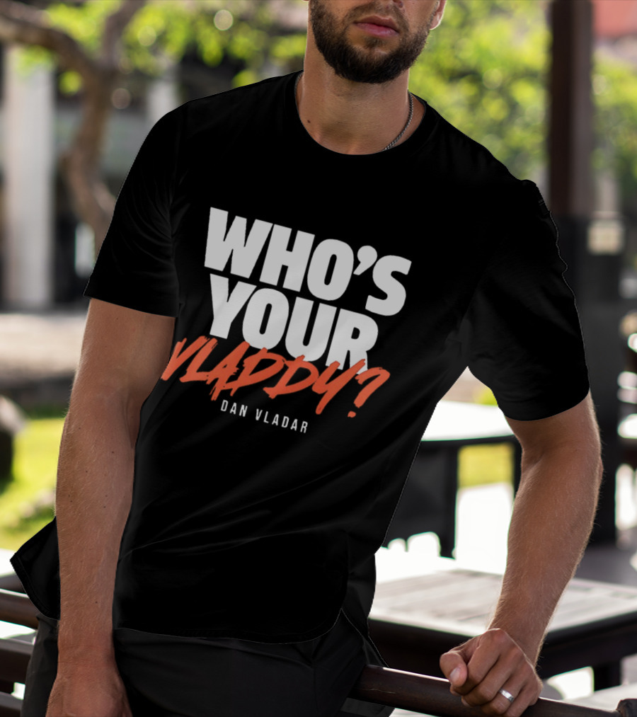 Philadelphia Flyers Dan Vladar Who's Your Vladdy T-Shirt