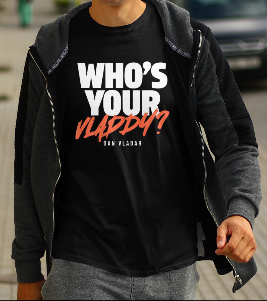 Philadelphia Flyers Dan Vladar Who's Your Vladdy T-Shirt