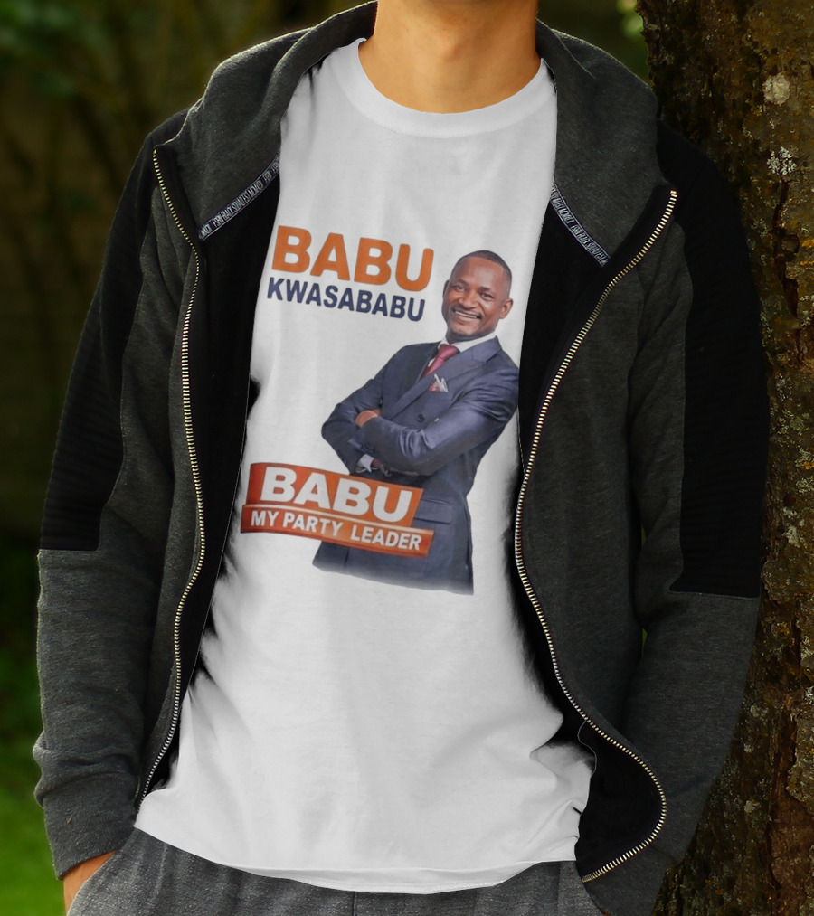 Babu Kwa Sababu Babu My Party Leader T-Shirt