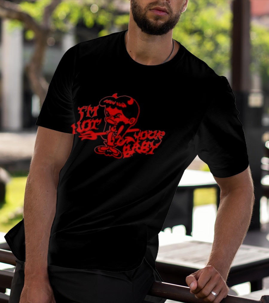 Super Yaki I'm Not Your Baby Red T-Shirt