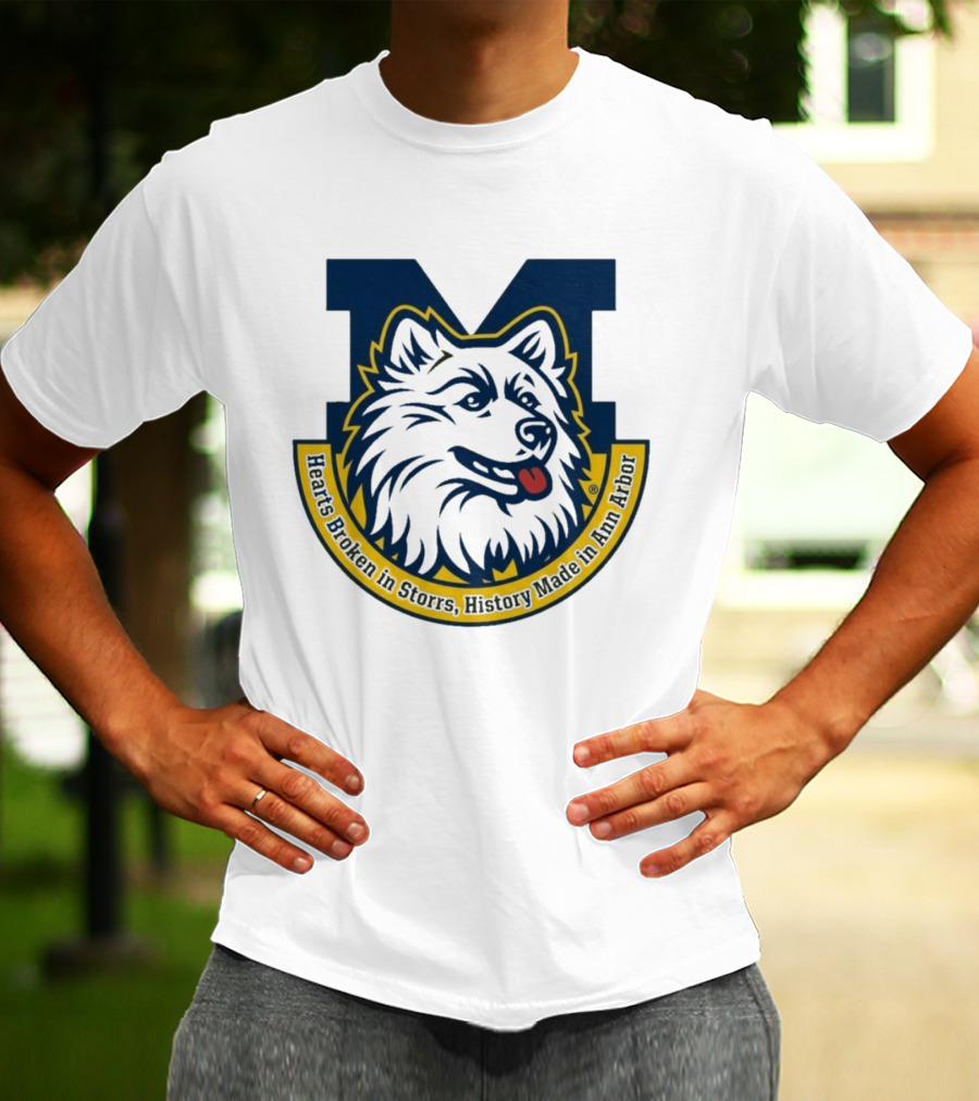 Michigan Hearts Broken In Storrs History Made In Ann Arbor Wolf T-Shirt