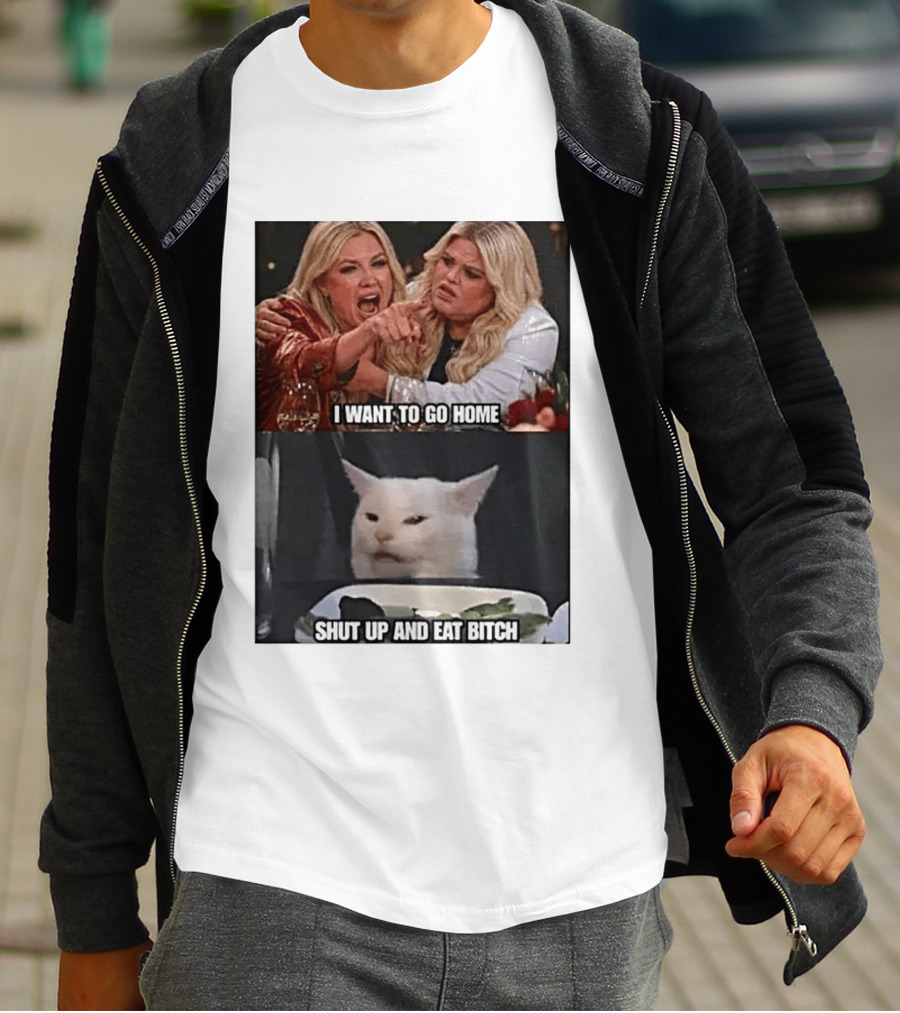 I Want To Go Home Smudge The Cat Meme Shut Up And Eat T-Shirt