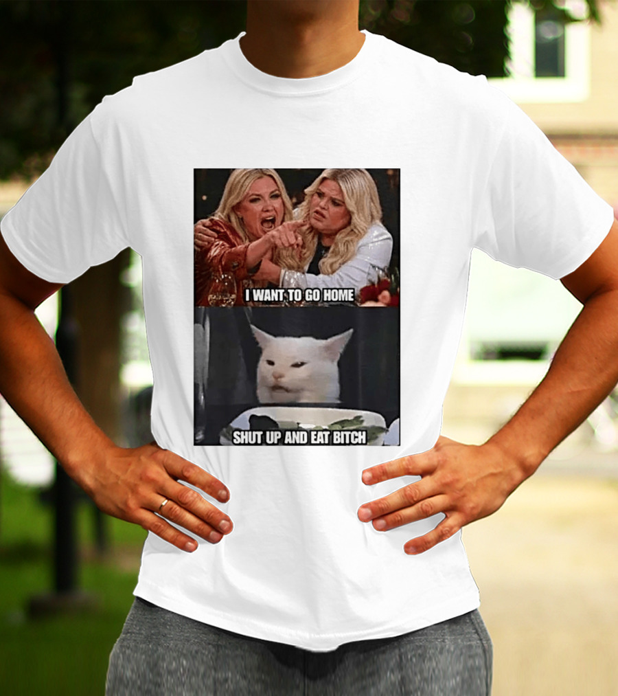 I Want To Go Home Smudge The Cat Meme Shut Up And Eat T-Shirt
