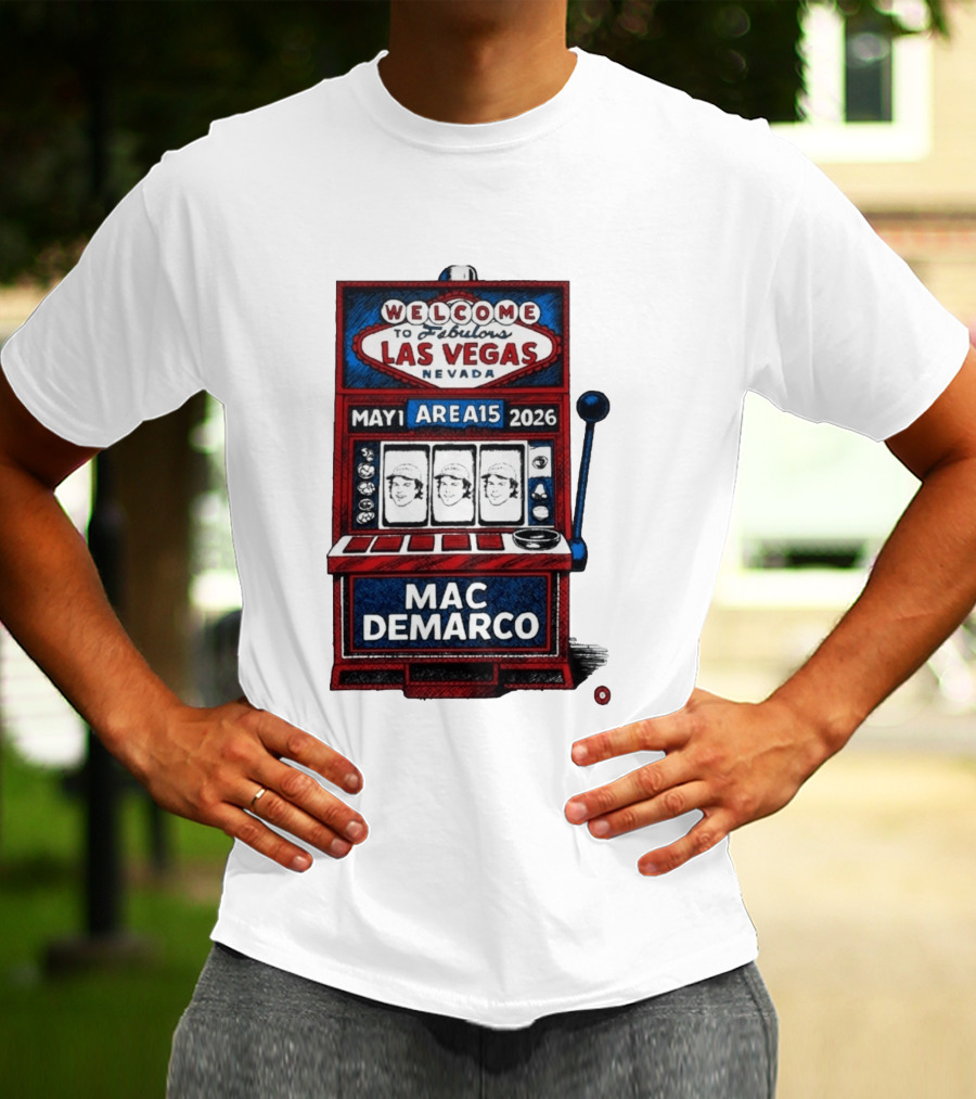 Welcome To Fabulous Las Vegas Mac DeMarco Area15 May 1 2026 Slot Machine T-Shirt